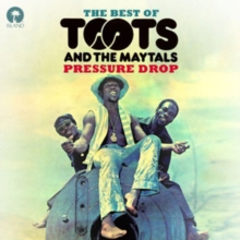 Pressure Drop – The Best Of Toots And The Maytals