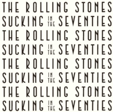 Sucking In The Seventies