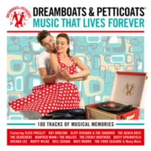 Dreamboats & Petticoats Music That Lives Forever