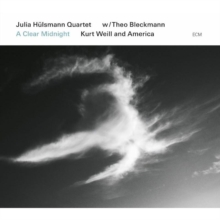 A Clear Midnight (Kurt Weill And America)