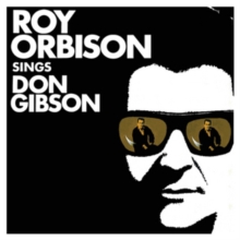 Roy Orbison Sings Don Gibson