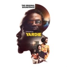 Yardie – A Film By Idris Elba – The Original Soundtrack