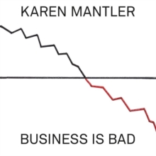 Business Is Bad