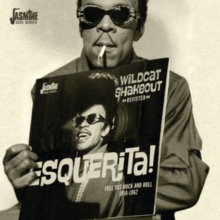 Wildcat Shakeout Revisited – Full Tilt Rock And Roll 1958-1962
