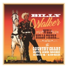 Well Hello There… The Country Chart Hits and More 1954-1962