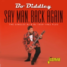 Say Man, Back Again – The Singles As & Bs, 1959-1962 Plus