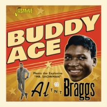 Buddy Ace Meets The Explosive “Mr. Showman” Al ‘TNT’ Braggs