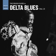 The Rough Guide To Delta Blues (Vol. 2)
