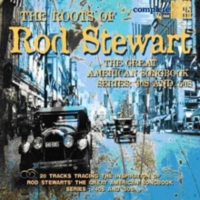 The Roots Of Rod Stewart (The Great American Songbook (40’s And 50’s))