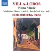 Piano Music Volume 8 – Guia Prático, Albums 10 and 11 – Suite Infantil Nos. 1 and 2