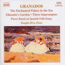 The Enchanted Palace In The Sea – Elisenda’s Garden – Three Impromtus – Pieces Based On Spanish Songs