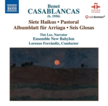 7 Haikus; Pastoral; Albumblätt Für Arriaga; 6 Glosas