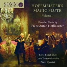Hoffmeister’s Magic Flute, Volume 1