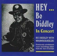 Hey… Bo Diddley In Concert