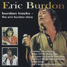 Burdon Tracks – The Eric Burdon Story