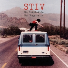 Stiv – No Compromise No Regrets