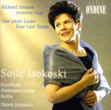 Orchestral Songs. Vier Letzte Lieder (Four Last Songs)