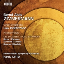 Violin Concerto / Photoptosis / Die Soldaten – Vocal Symphony