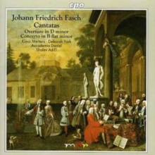 Cantatas / Overture In D Minor / Concerto In B Flat Minor