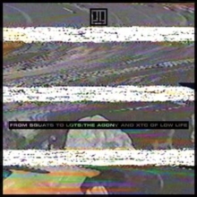 From Squats To Lots: The Agony And The XTC Of Low Life