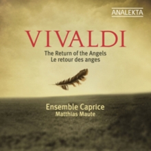 Vivaldi: The Return Of The Angels