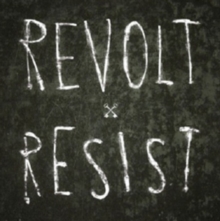 Revolt / Resist
