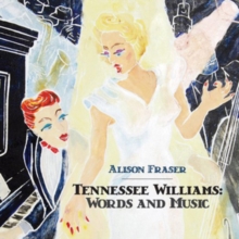 Tennessee Williams: Words And Music