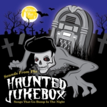 Sounds From The Haunted Jukebox