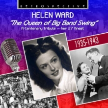 “The Queen Of Big Band Swing” A Centenary Tribute – Her 27 Finest 1935-1943