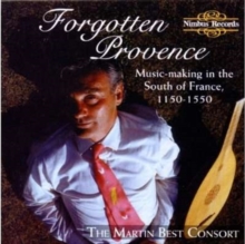 Forgotten Provence – Music-making In The South Of France, 1150-1550