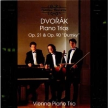 Piano Trios Op.21 & Op. 90 “Dumky”