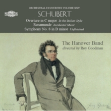 Overture In C Major In The Italian Style; Rosamunde – Incidental Music; Symphony No. 8 In B Minor ” Unfinished ”