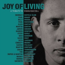 Joy Of Living (A Tribute To Ewan MacColl)