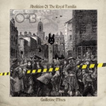 Abolition Of The Royal Familia (Guillotine Mixes)
