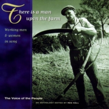There Is A Man Upon The Farm. Working Men & Women In Song.