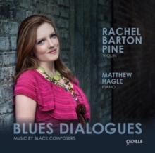 Blues Dialogues: Music By Black Composers