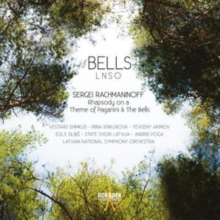 Bells. Sergei Rachmanioff: Rhapsody On A Theme Of Paganini & The Bells