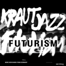 Kraut Jazz Futurism Vol 2