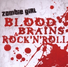 Blood, Brains & Rock’N’Roll