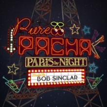 Pure Pacha – Paris By Night (Mixed By Bob Sinclar)