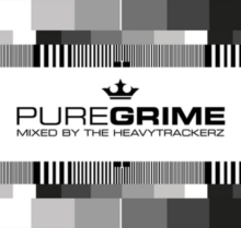 Pure Grime: Mixed By The HeavyTrackerz