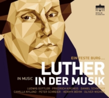 Eine Feste Burg … (Luther In Der Musik)