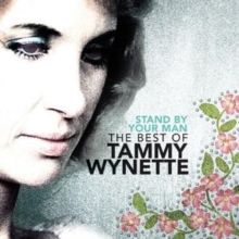 Stand By Your Man: The Best Of Tammy Wynette
