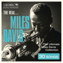 The Real… Miles Davis (The Ultimate Miles Davis Collection)