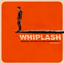 Whiplash (Original Motion Picture Soundtrack)