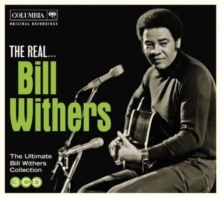 The Real… Bill Withers (The Ultimate Bill Withers Collection)