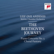 The Beethoven Journey: Piano Concerto No. 5, Choral Fantasy