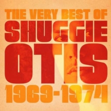 The Very Best Of Shuggie Otis – 1969-1974
