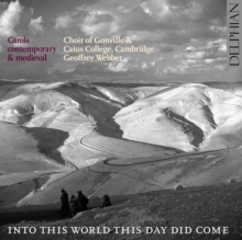 Carols Contemporary & Medieval – Into This World This Day Did Come