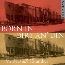 Born In Dirt An’ Din